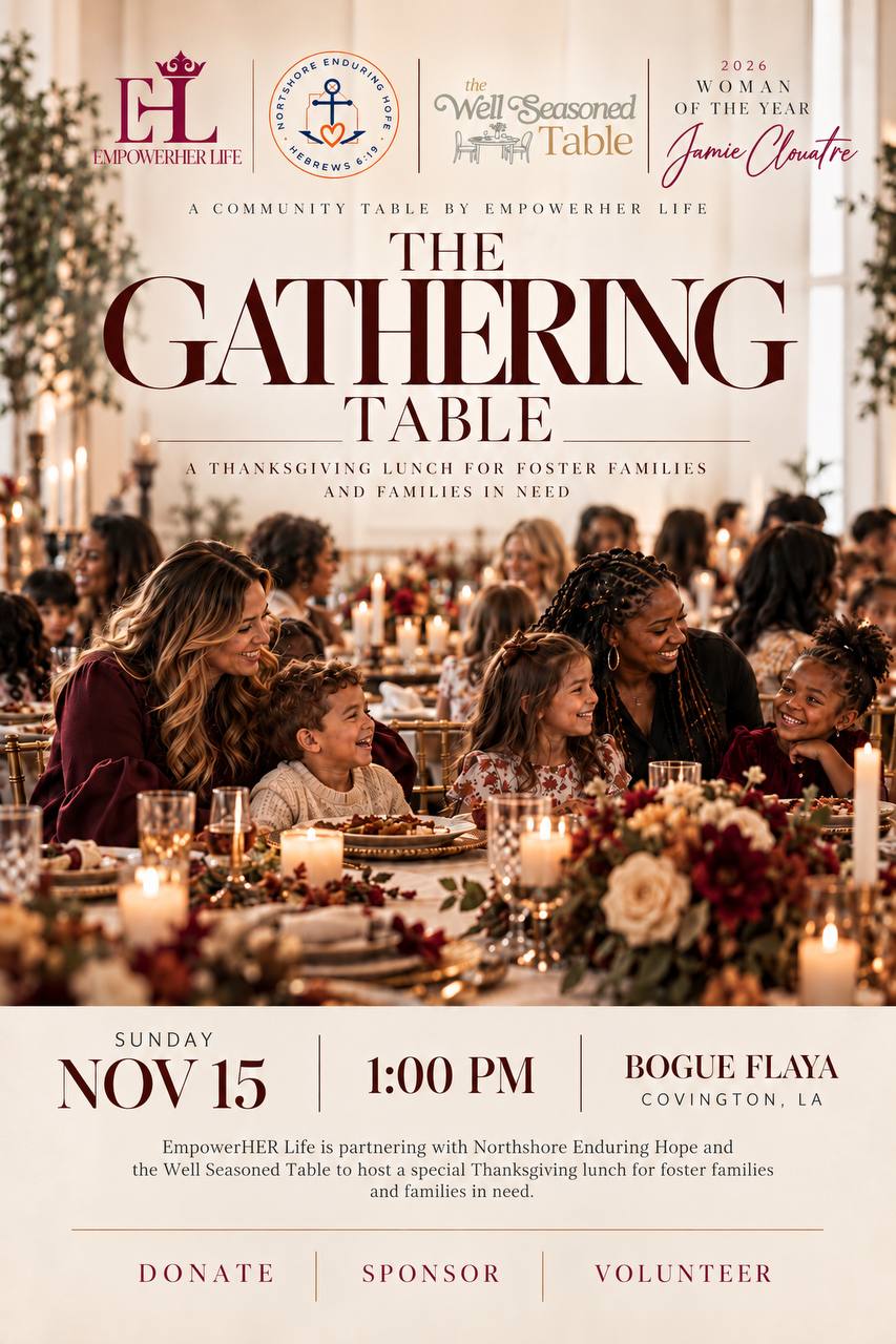 Event flyer for The Gathering Table, a Thanksgiving lunch for foster families hosted by EmpowerHER Life on Sunday, November 15 at 1:00 PM in Bogue Flaya, Covington, LA.